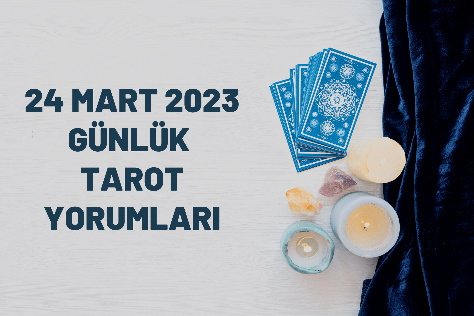24 Mart 2023 Günlük Tarot Yorumları