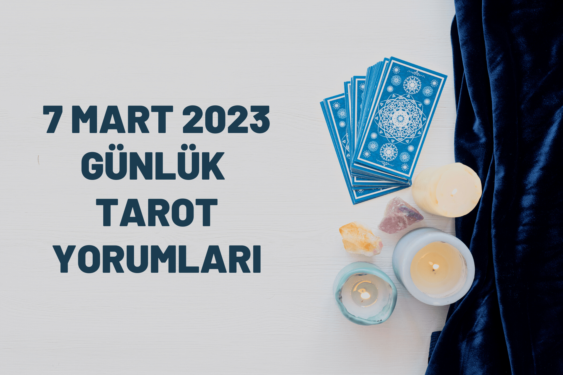 7 Mart 2023 Günlük Tarot Yorumları