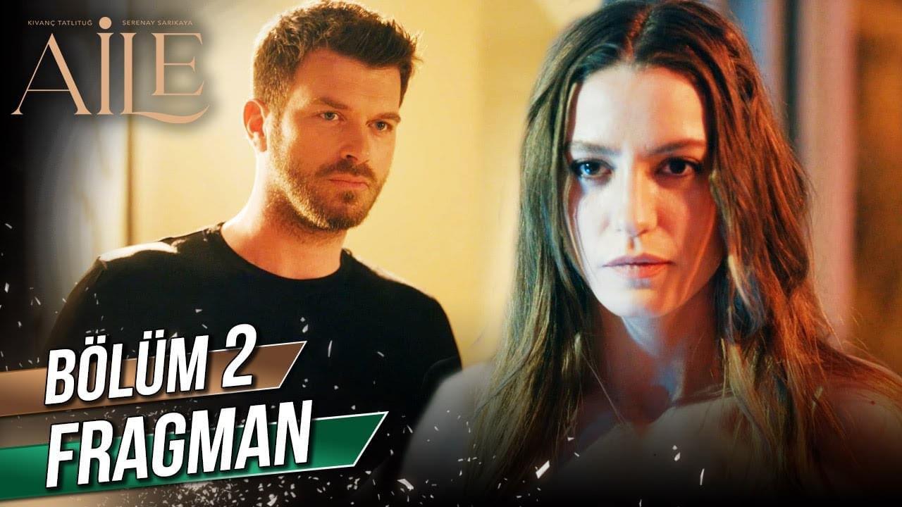 Aile Dizisi 2. Bölüm Fragmanı Yayınlandı