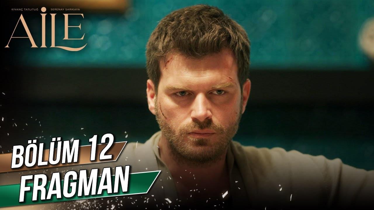 Aile 12. Bölüm Fragmanı Yayınlandı