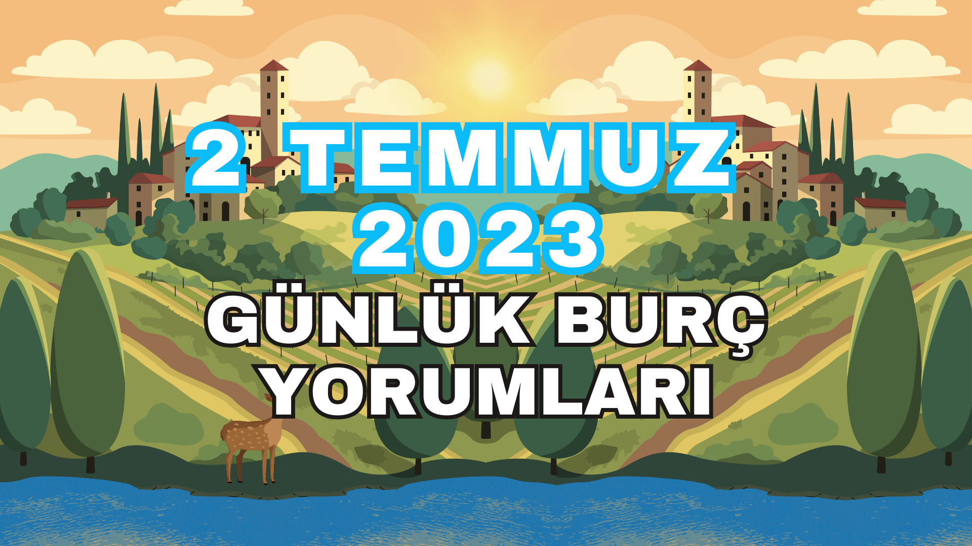 2 Temmuz 2023 Günlük Burç Yorumları